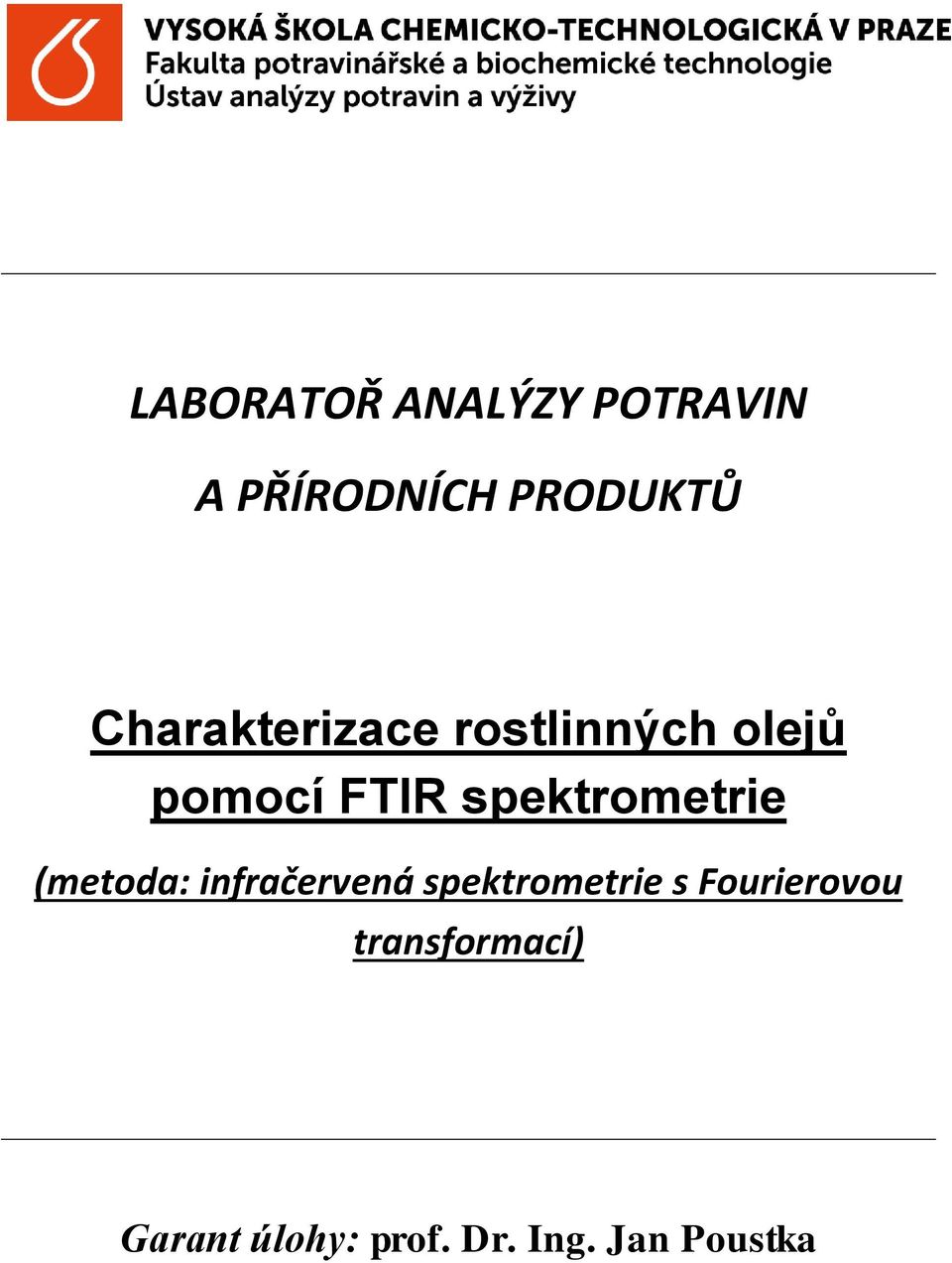 spektrometrie (metoda: infračervená spektrometrie s