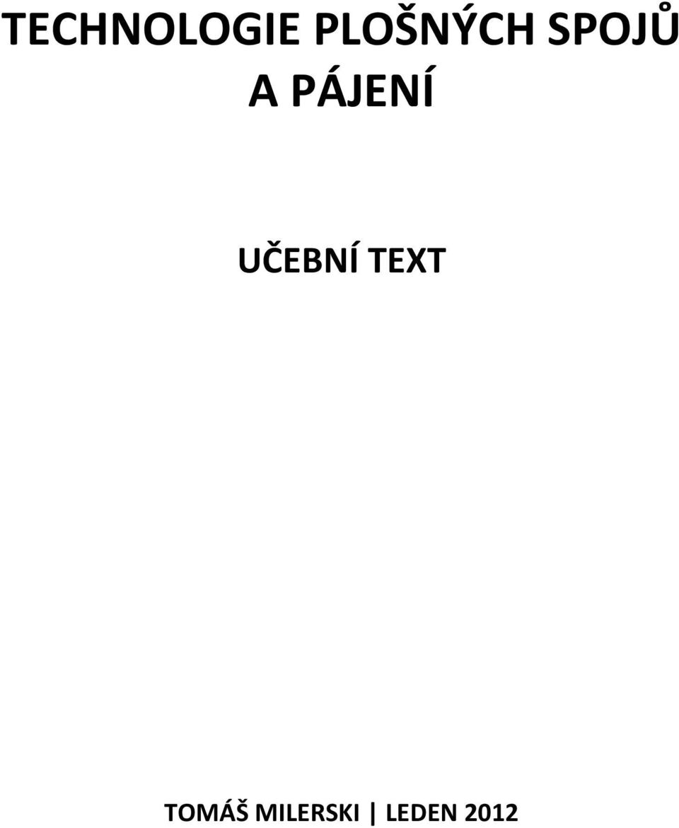 PÁJENÍ UČEBNÍ TEXT