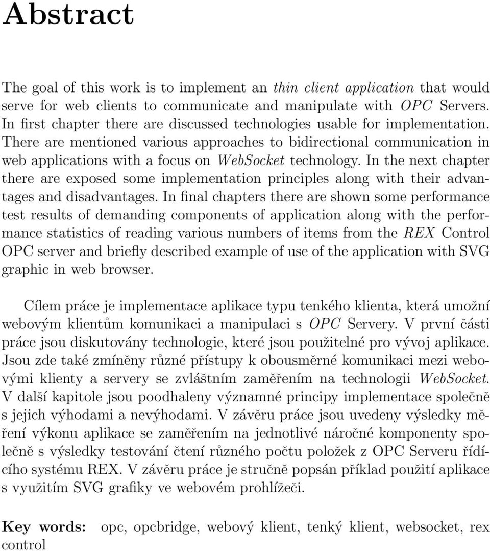 There are mentioned various approaches to bidirectional communication in web applications with a focus on WebSocket technology.