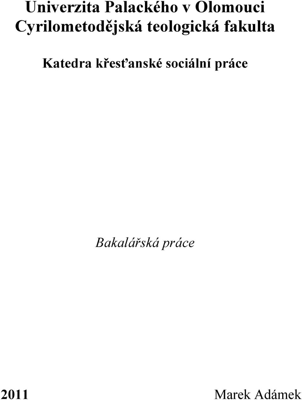 fakulta Katedra křesťanské