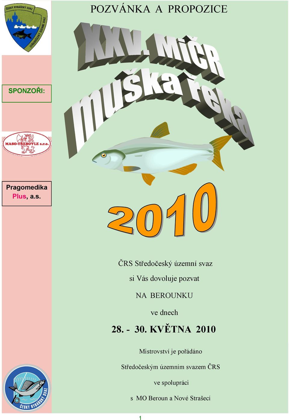 BEROUNKU ve dnech 28. - 30.