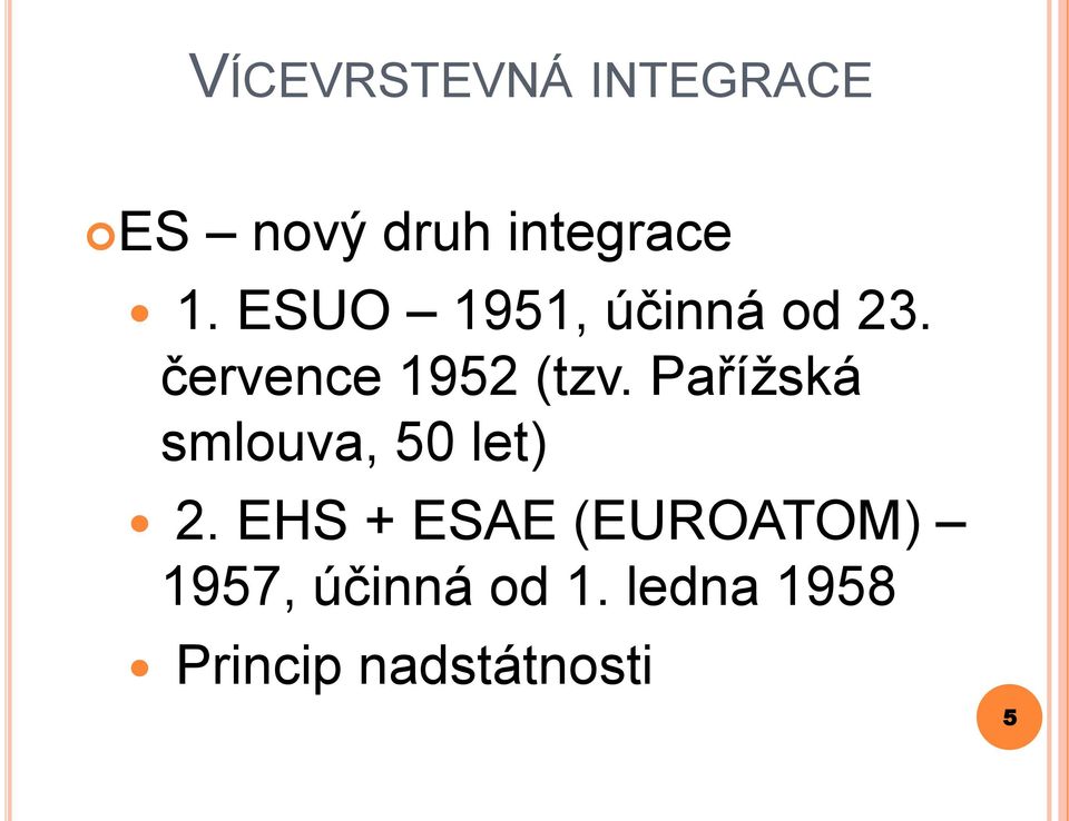 Pařížská smlouva, 50 let) 2.