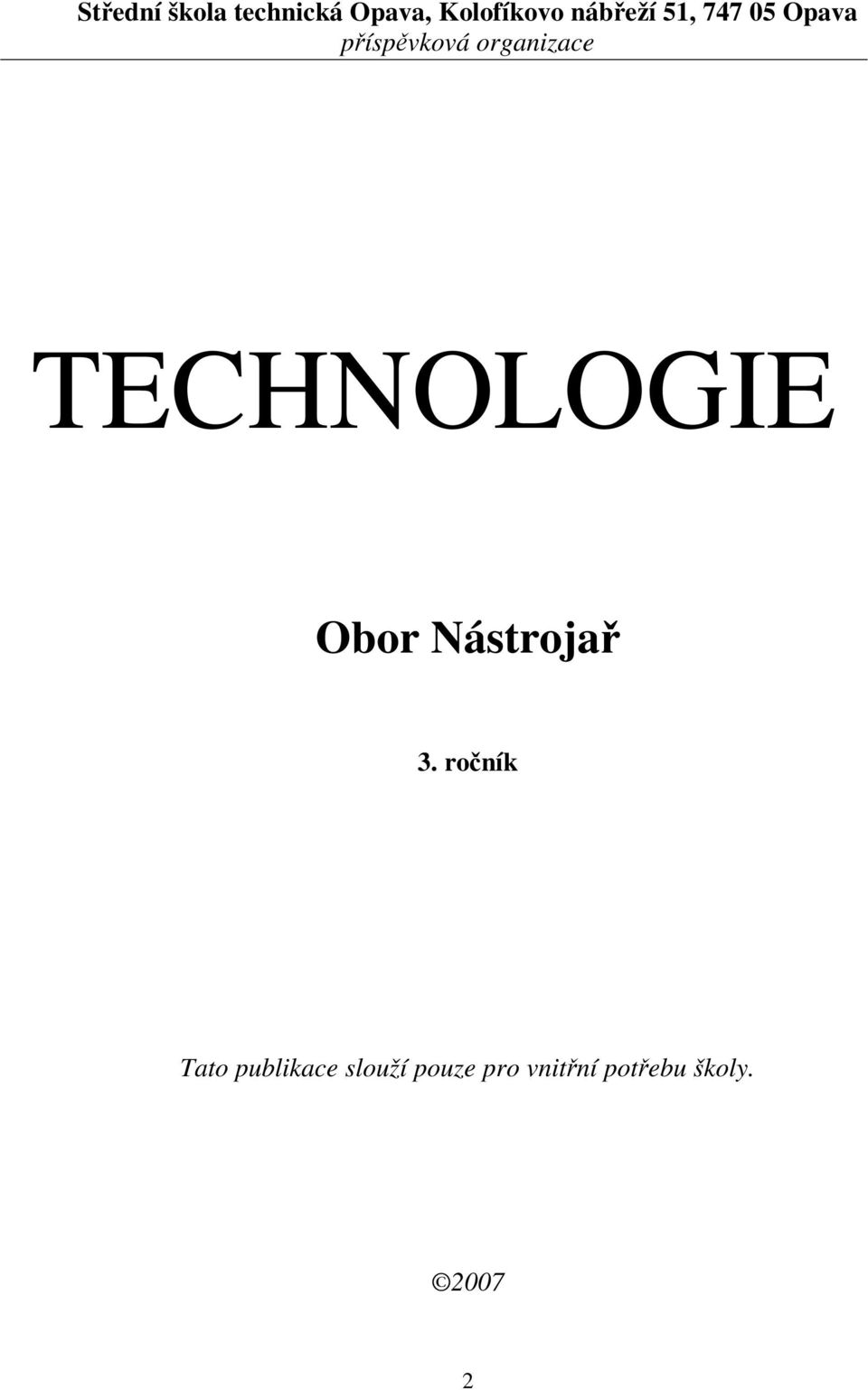 organizace TECHNOLOGIE Obor Nástrojař 3.