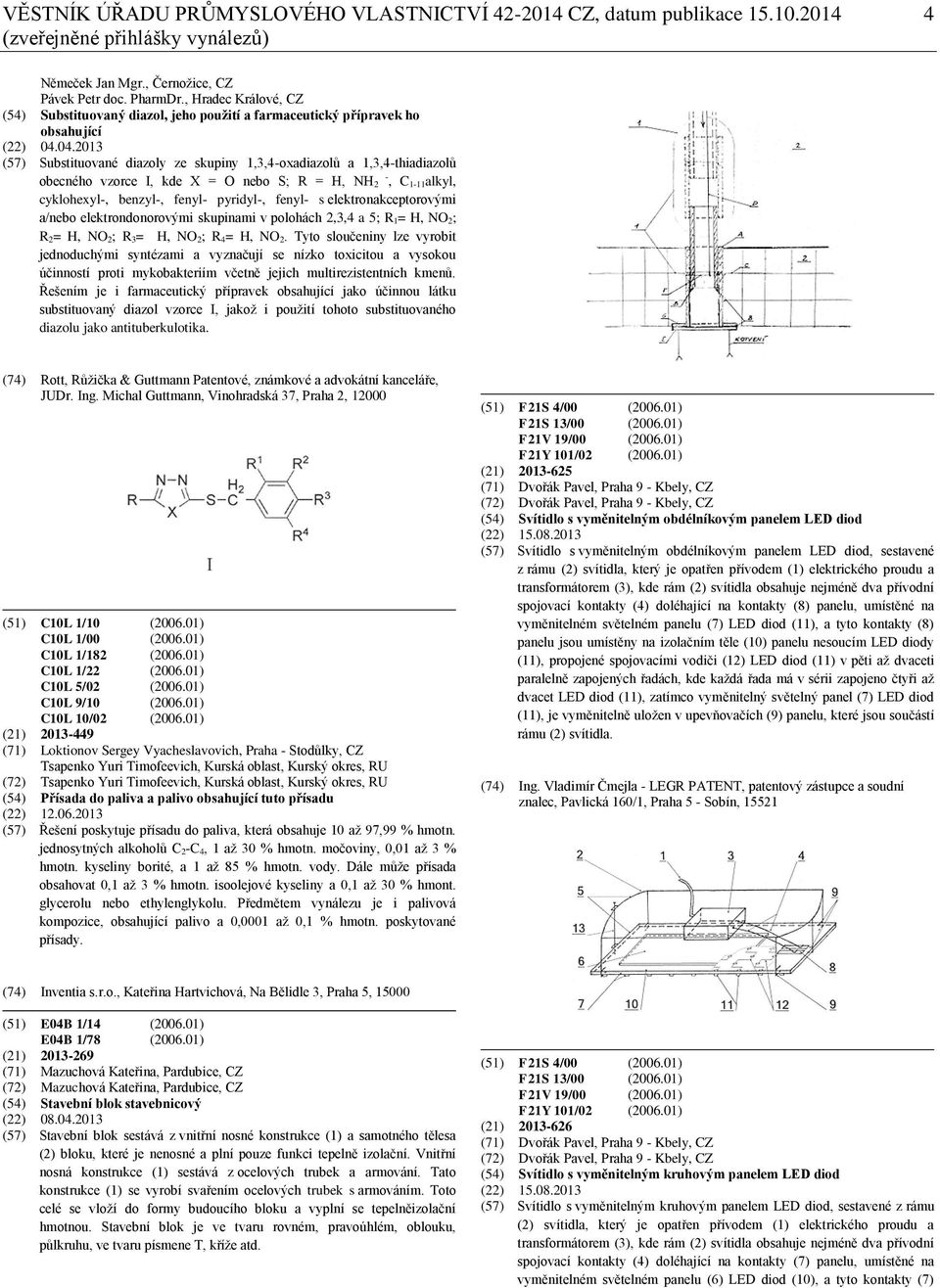 04.2013 (57) Substituované diazoly ze skupiny 1,3,4-oxadiazolů a 1,3,4-thiadiazolů obecného vzorce I, kde X = O nebo S; R = H, NH - 2, C 1-11alkyl, cyklohexyl-, benzyl-, fenyl- pyridyl-, fenyl- s