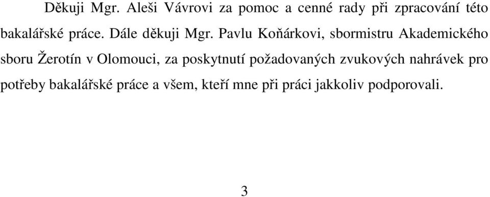 Dále děkuji Mgr.