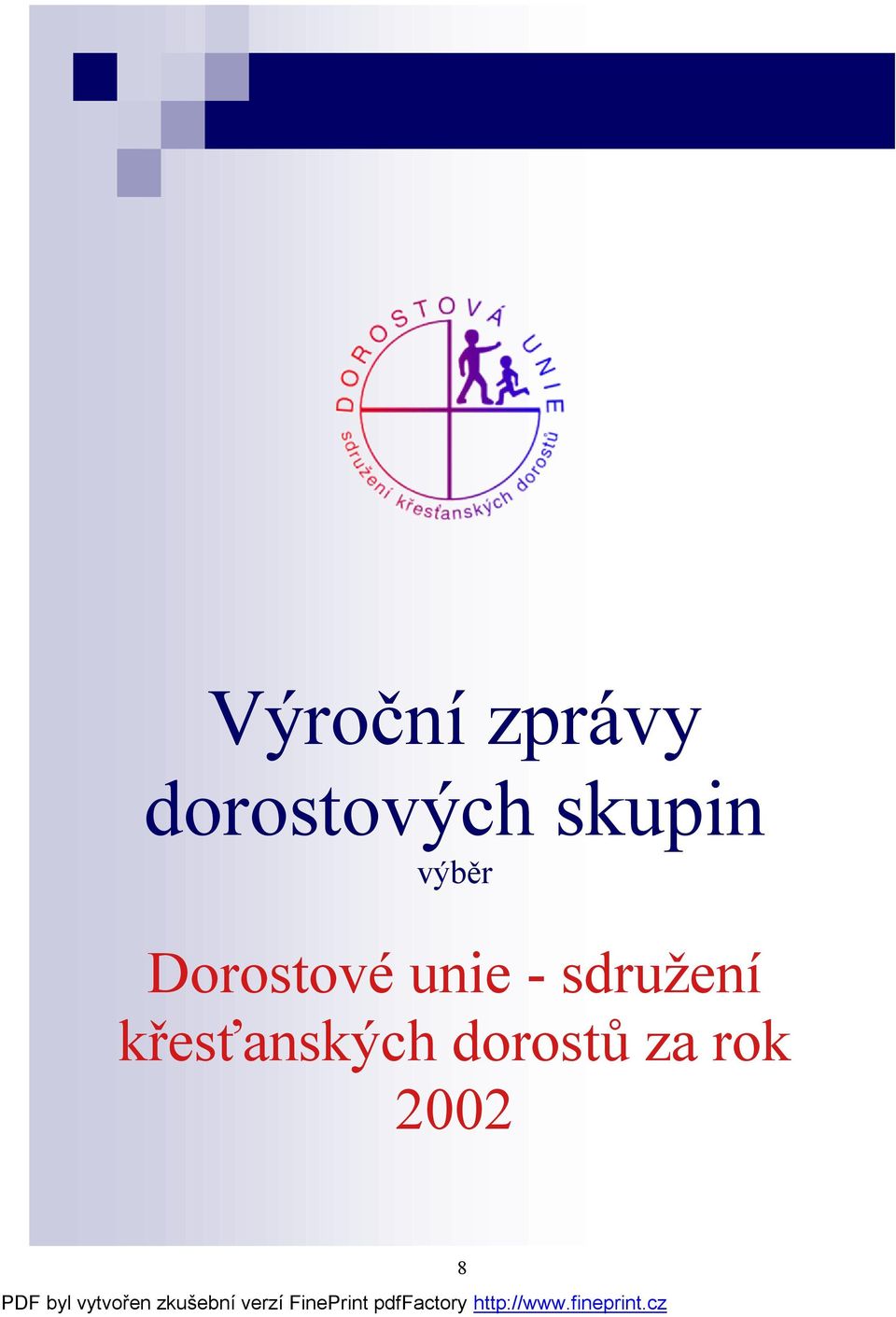 Dorostové unie -