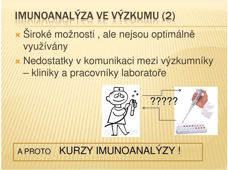 komunikaci mezi výzkumníky kliniky a