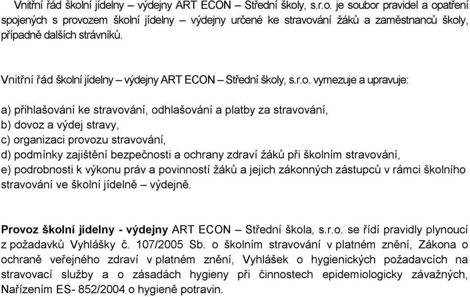 ní jídelny výdejny ART ECON Střední škol