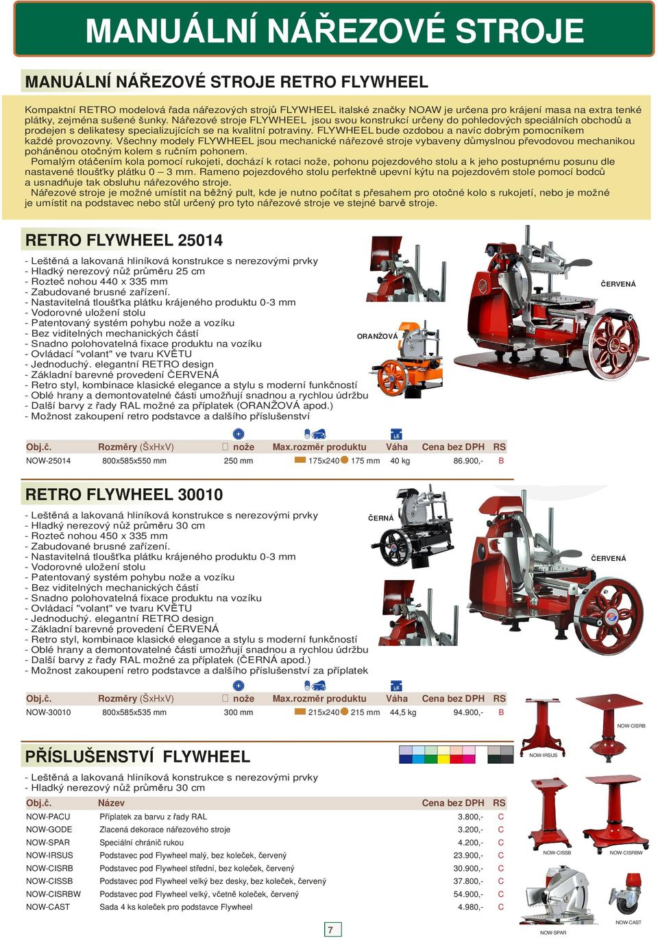 FLYWHEEL bude ozdobou a navíc dobrým pomocníkem každé provozovny.
