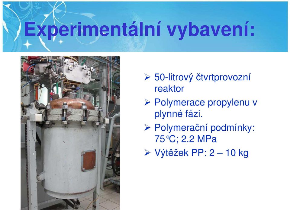 propylenu v plynné fázi.