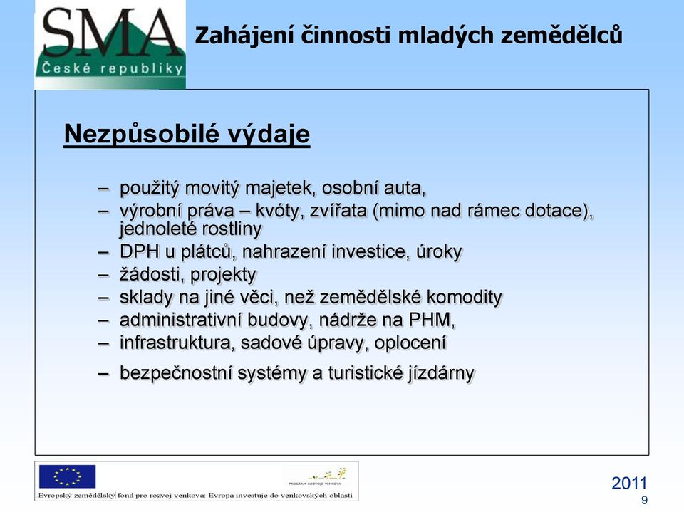 ţádosti, projekty sklady na jiné věci, neţ zemědělské komodity administrativní budovy,