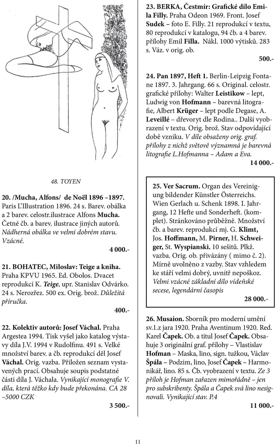 grafické přílohy: Walter Leistikow lept, Ludwig von Hofmann barevná litografie, Albert Krüger lept podle Degase, A. Leveillé dřevoryt dle Rodina.. Další vyobrazení v textu. Orig. brož.