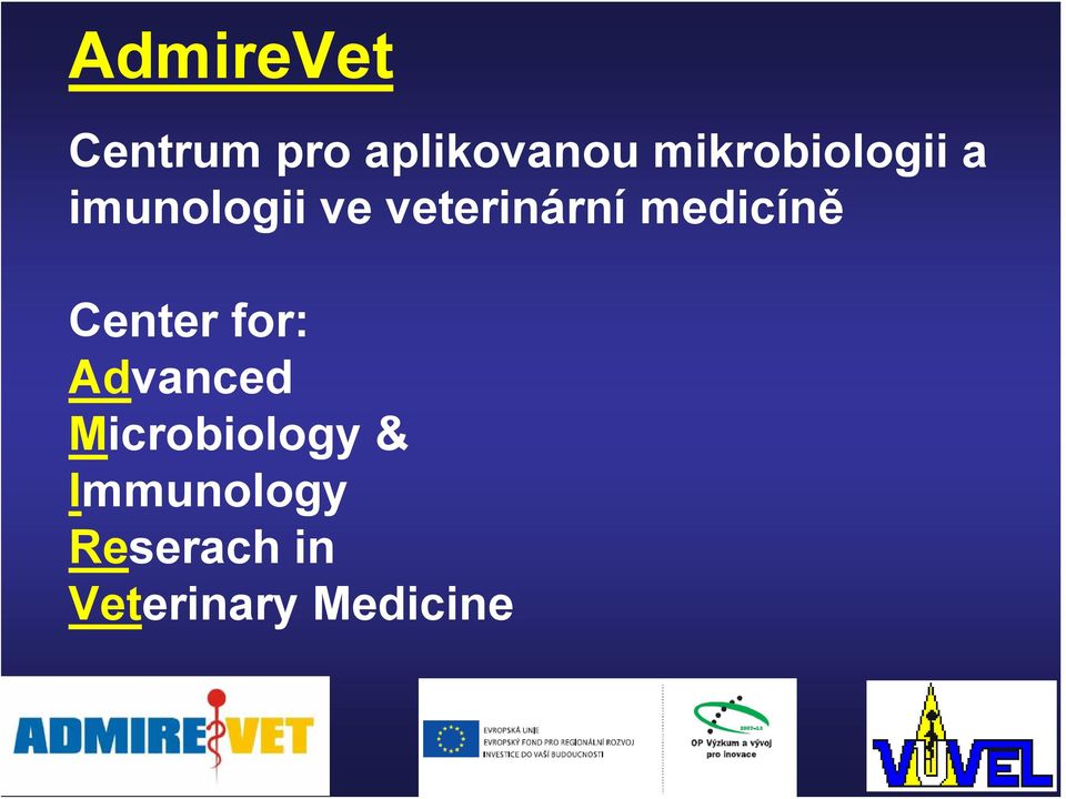 veterinární medicíně Center for: