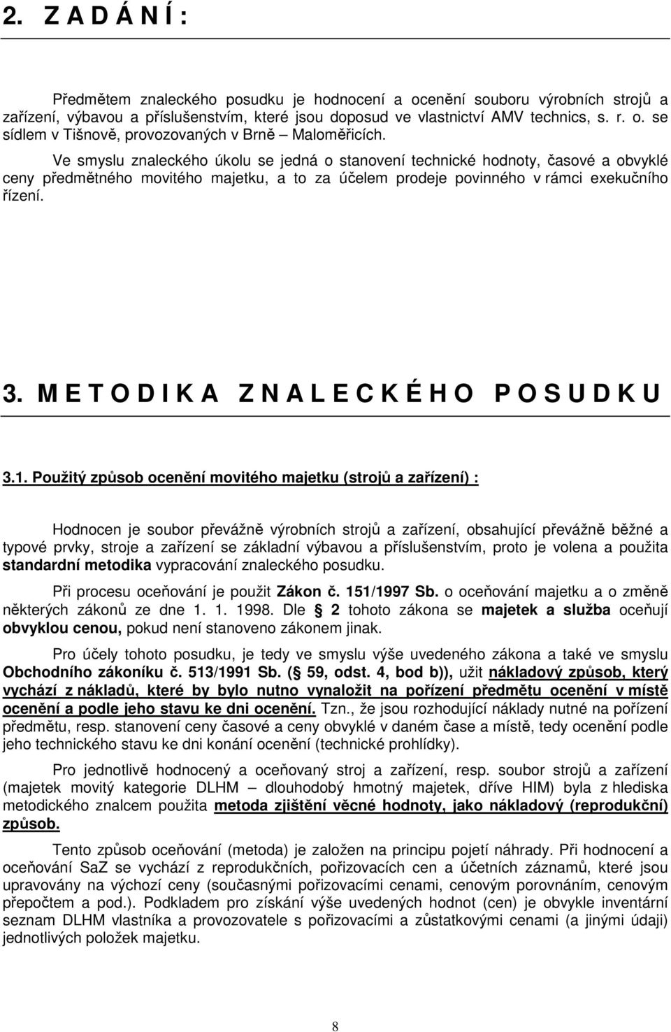 M E T O D I K A Z N A L E C K É H O P O S U D K U 3.1.