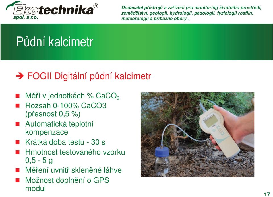 kompenzace Krátká doba testu - 30 s Hmotnost testovaného vzorku