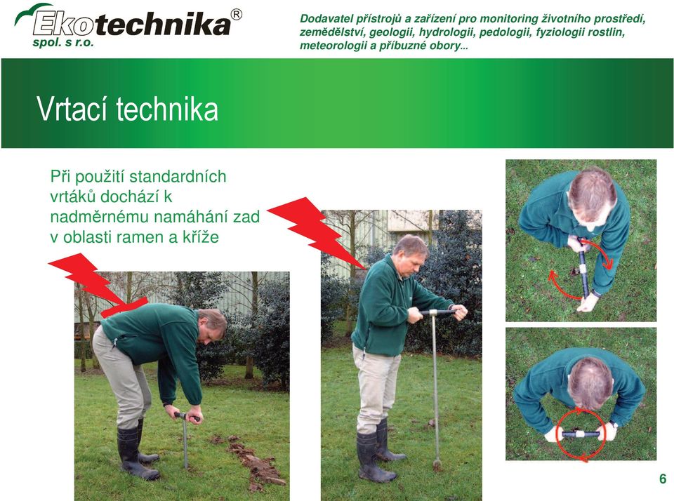 vrtáků dochází k