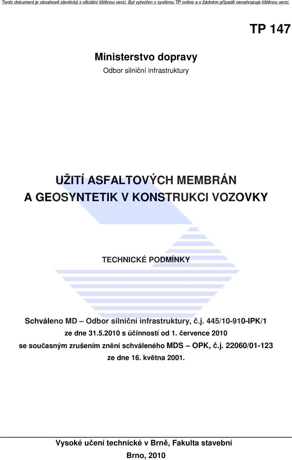 445/10-910-IPK/1 ze dne 31.5.2010 s účinností od 1.