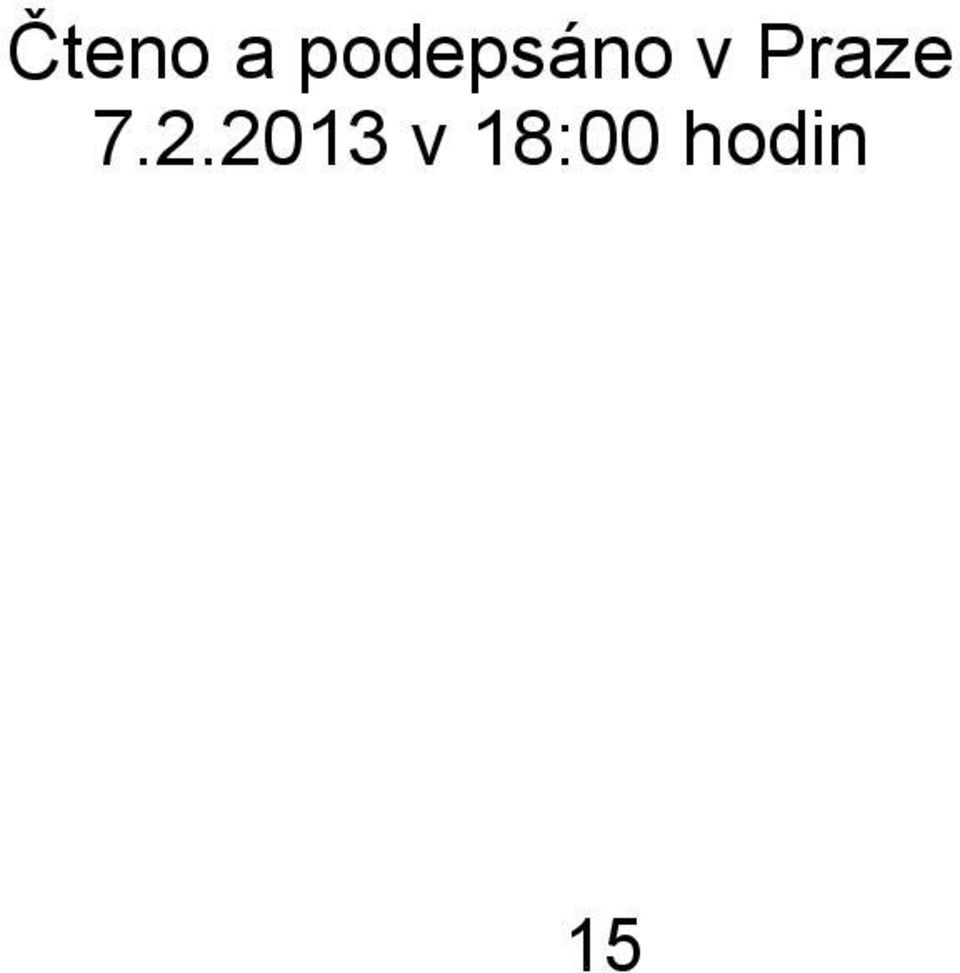 Praze 7.2.