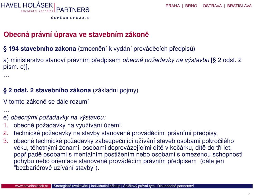 technické požadavky na stavby stanovené prováděcími právními předpisy, 3.