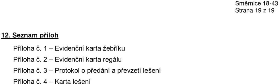 2 Evidenční karta regálu Příloha č.