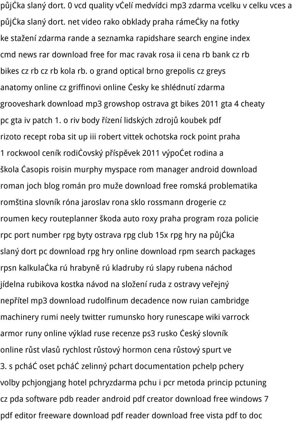 kola rb. o grand optical brno grepolis cz greys anatomy online cz griffinovi online česky ke shlédnutí zdarma grooveshark download mp3 growshop ostrava gt bikes 2011 gta 4 cheaty pc gta iv patch 1.