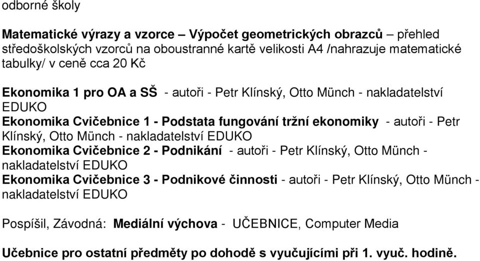 2 - Podnikání - autoři - Petr Klínský, Otto Münch - nakladatelství EDUKO Ekonomika Cvičebnice 3 - Podnikové