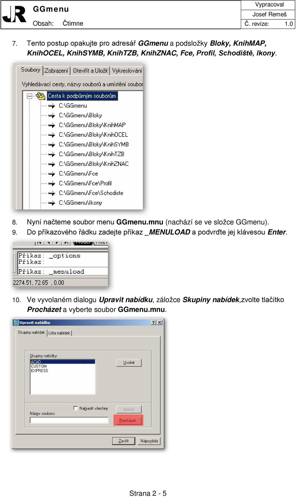 mnu (nachází se ve složce GGmenu). 9.