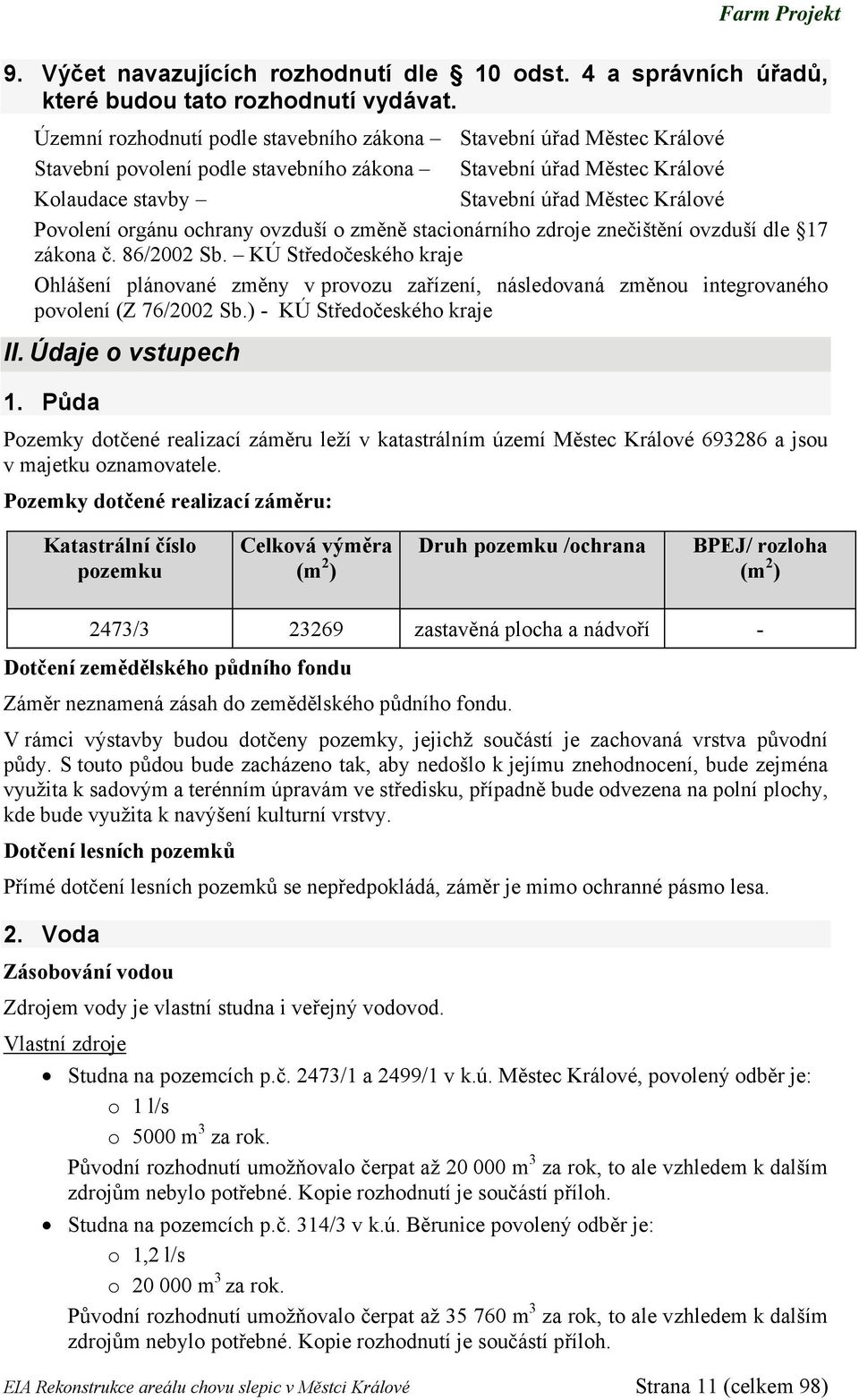 orgánu ochrany ovzduší o změně stacionárního zdroje znečištění ovzduší dle 17 zákona č. 86/2002 Sb.
