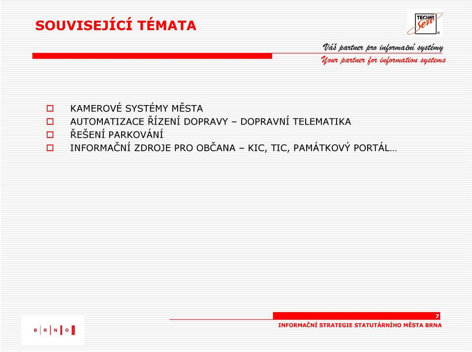 DOPRAVNÍ TELEMATIKA ŘEŠENÍ PARKOVÁNÍ