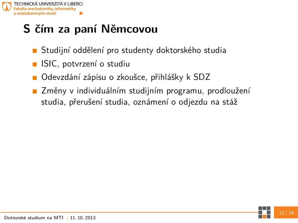 zkoušce, přihlášky k SDZ Změny v individuálním studijním