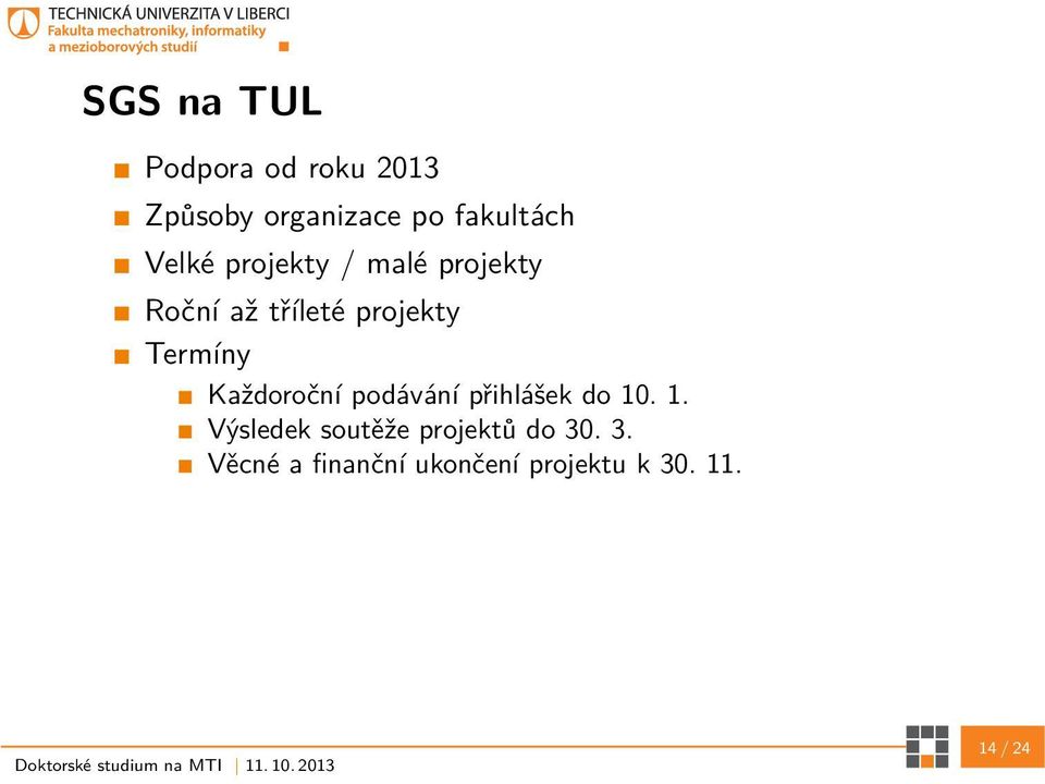 Každoroční podávání přihlášek do 10