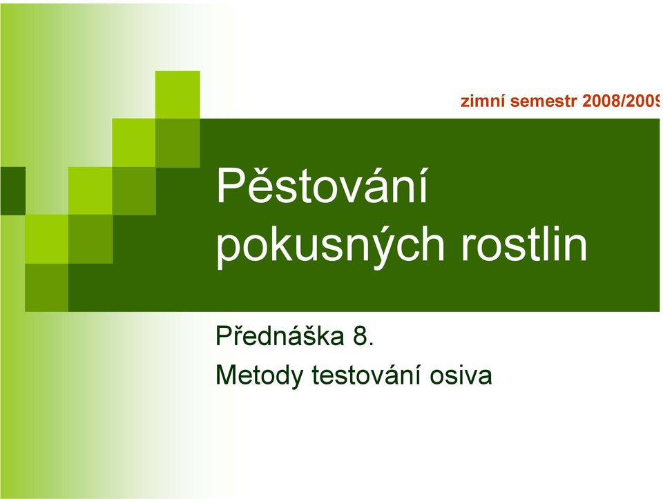 pokusných rostlin