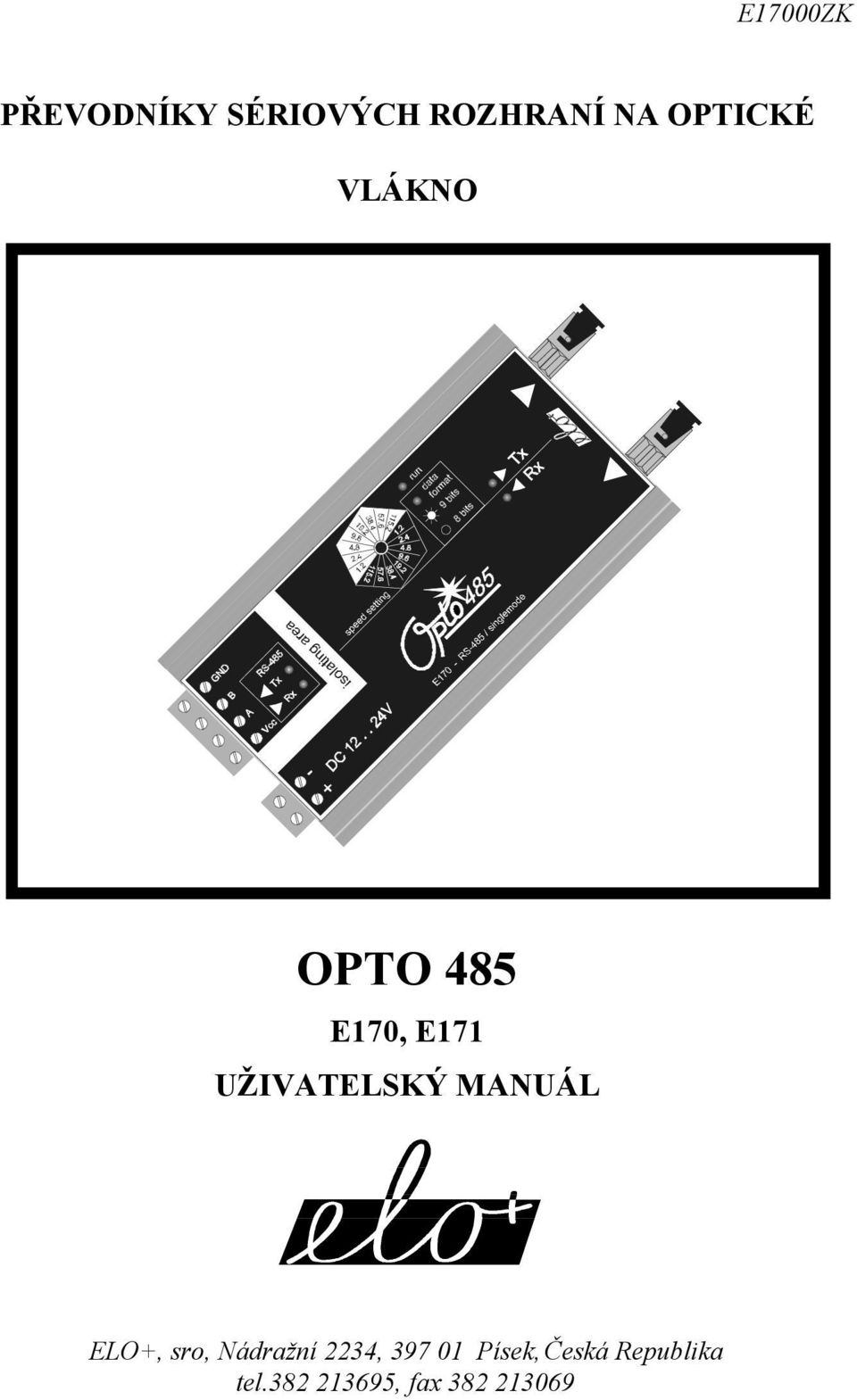 UŽIVATELSKÝ MANUÁL ELO+, sro, Nádražní 2234,