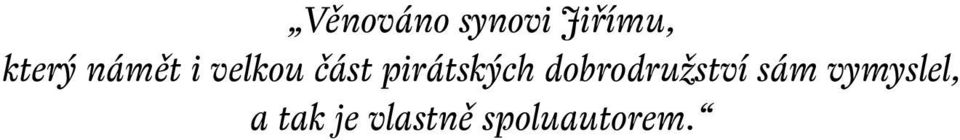 pirátských dobrodružství sám