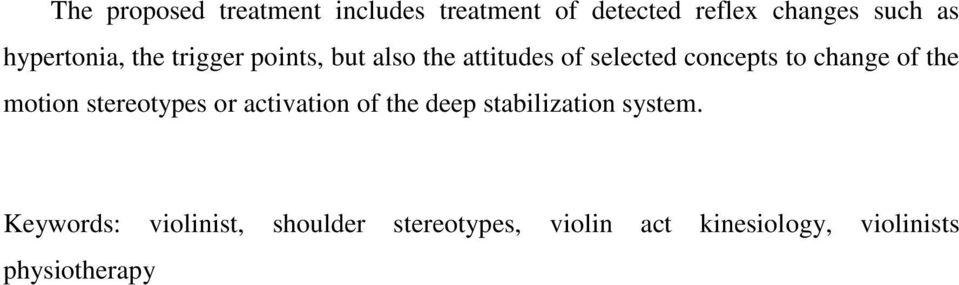 change of the motion stereotypes or activation of the deep stabilization system.