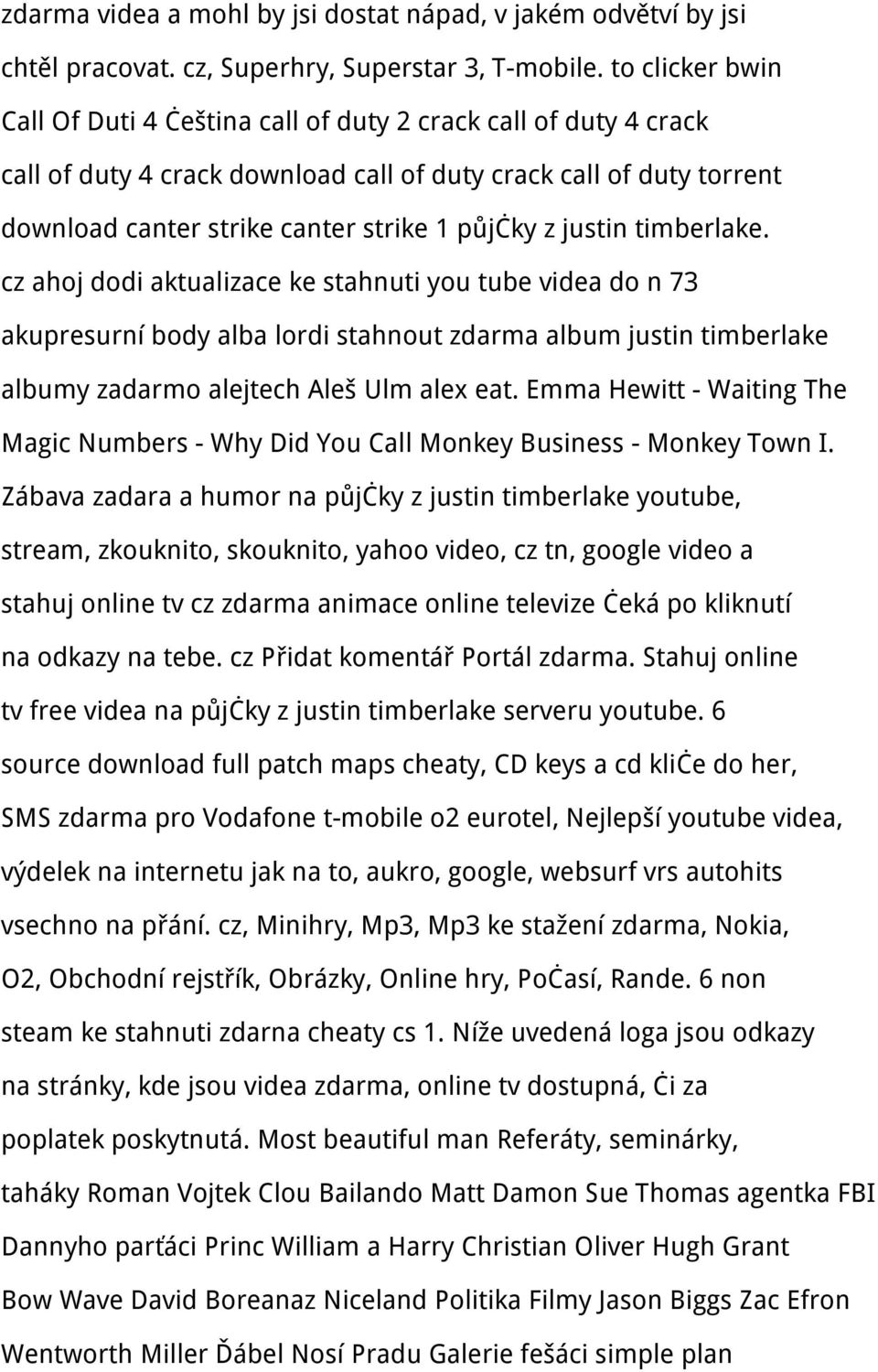 justin timberlake. cz ahoj dodi aktualizace ke stahnuti you tube videa do n 73 akupresurní body alba lordi stahnout zdarma album justin timberlake albumy zadarmo alejtech Aleš Ulm alex eat.