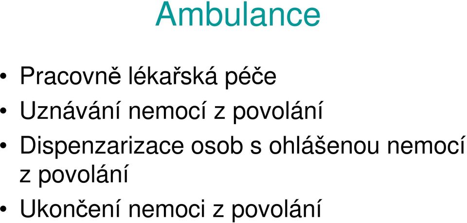 Dispenzarizace osob s ohlášenou