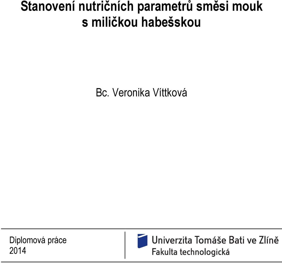 miličkou habešskou Bc.