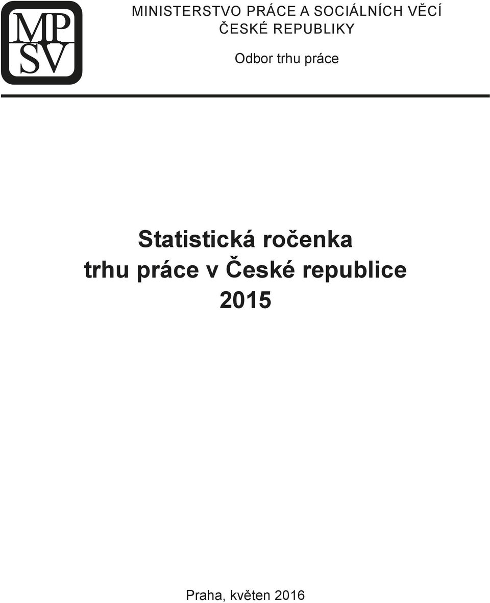 práce Statistická ročenka trhu