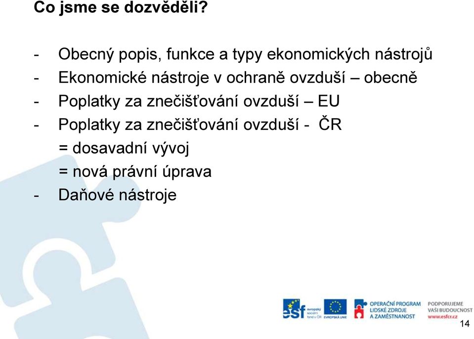 nástroje v ochraně ovzduší obecně - Poplatky za znečišťování