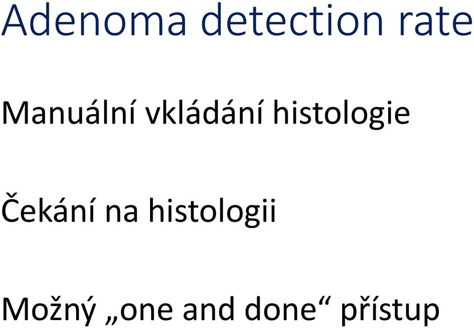 histologie Čekání na