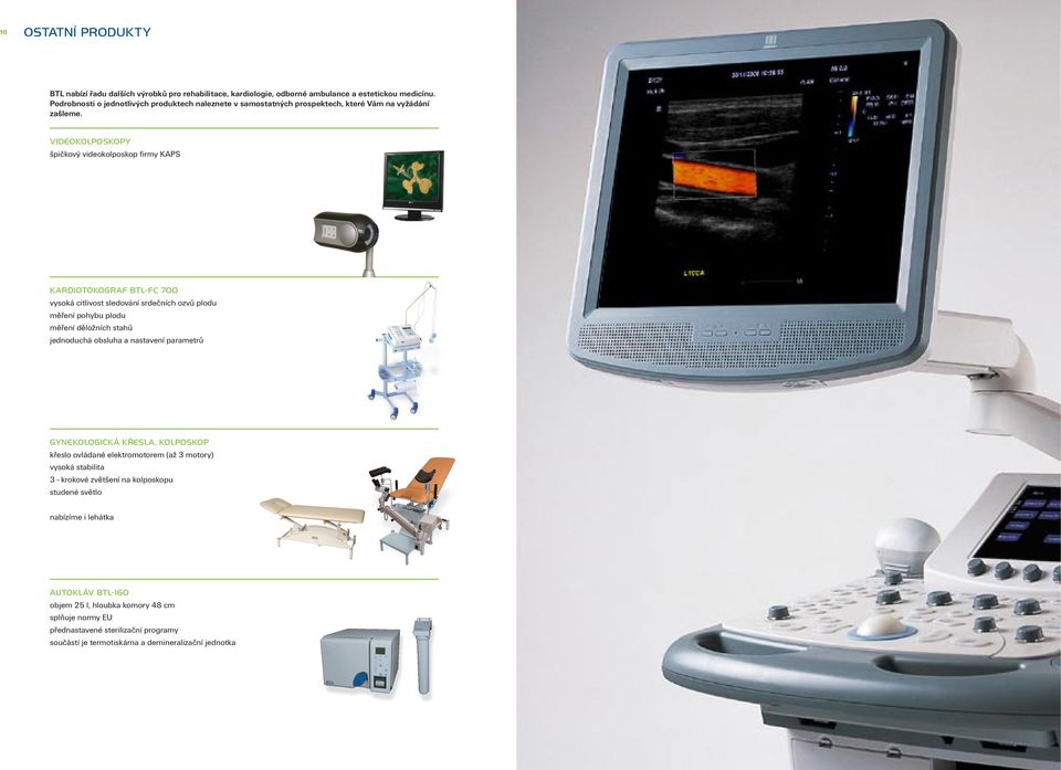 videokolposkopy špičkový videokolposkop firmy KAPS kardiotokograf BTL-FC 700 vysoká citlivost sledování srdečních ozvů plodu měření pohybu plodu měření děložních stahů jednoduchá obsluha a