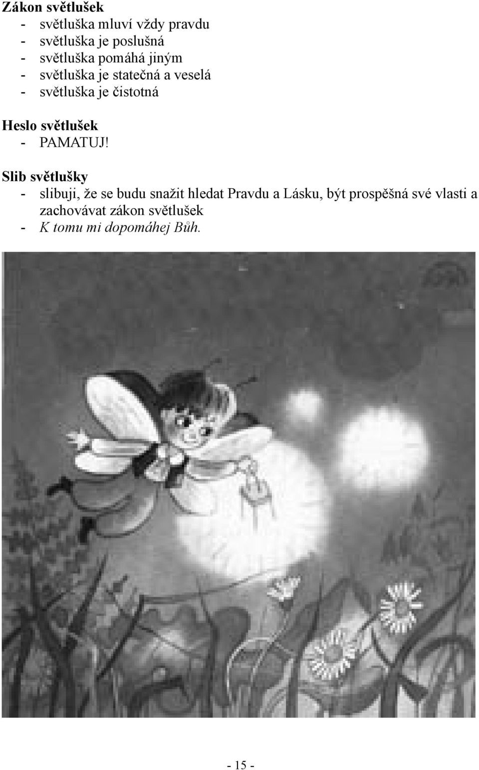 světlušek - PAMATUJ!