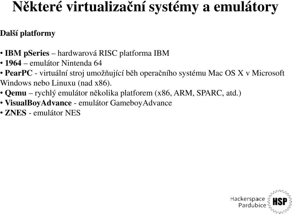 systému Mac OS X v Microsoft Windows nebo Linuxu (nad x86).