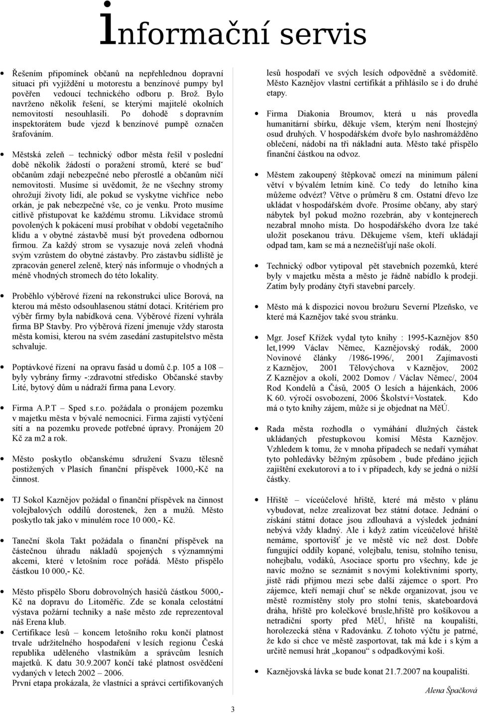 Vydává Město Kaznějov; Pov. MK ČR R 12284; Cena výtisku 2,- Kč - PDF  Stažení zdarma