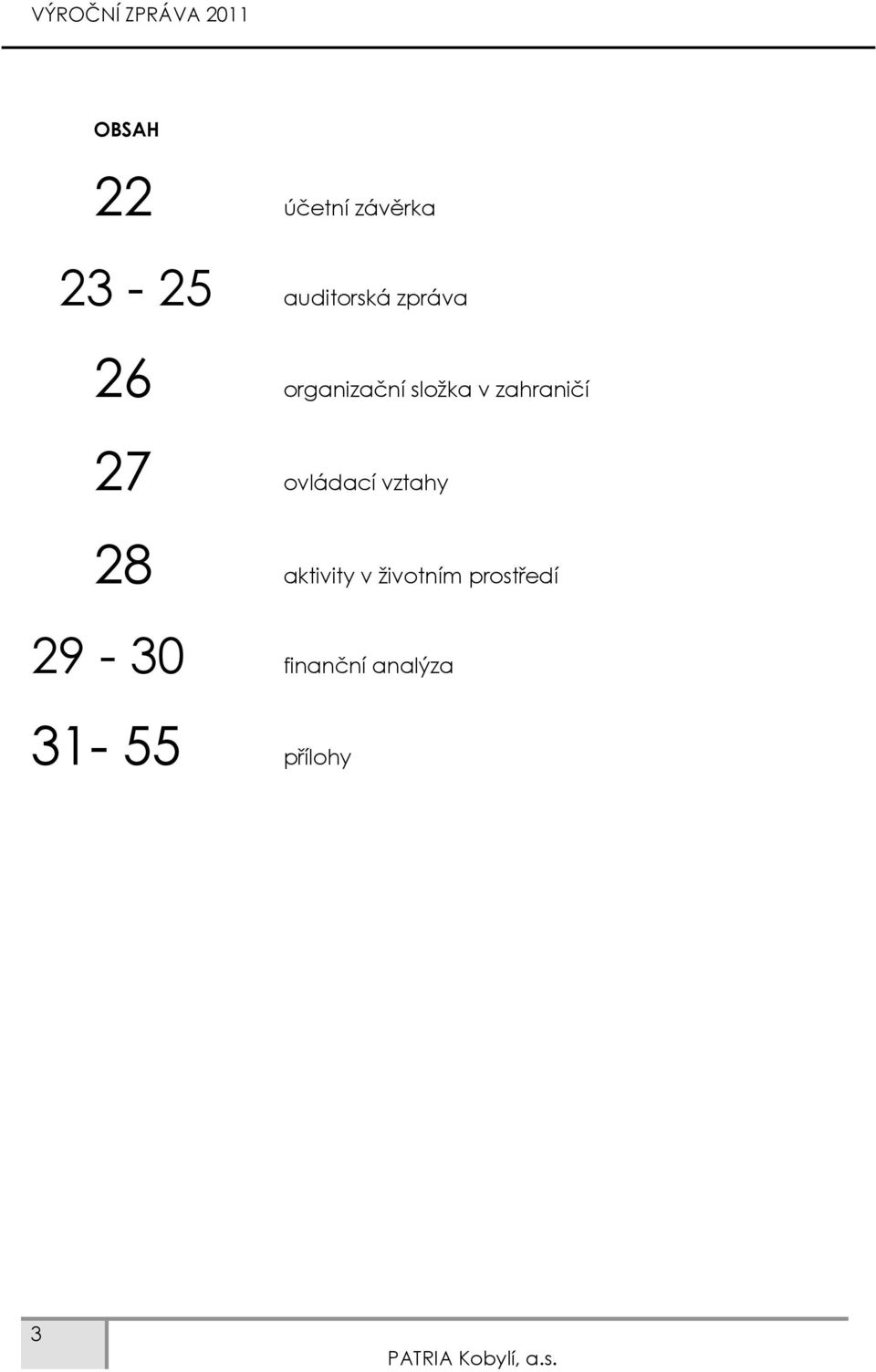 27 ovládací vztahy 28 aktivity v životním