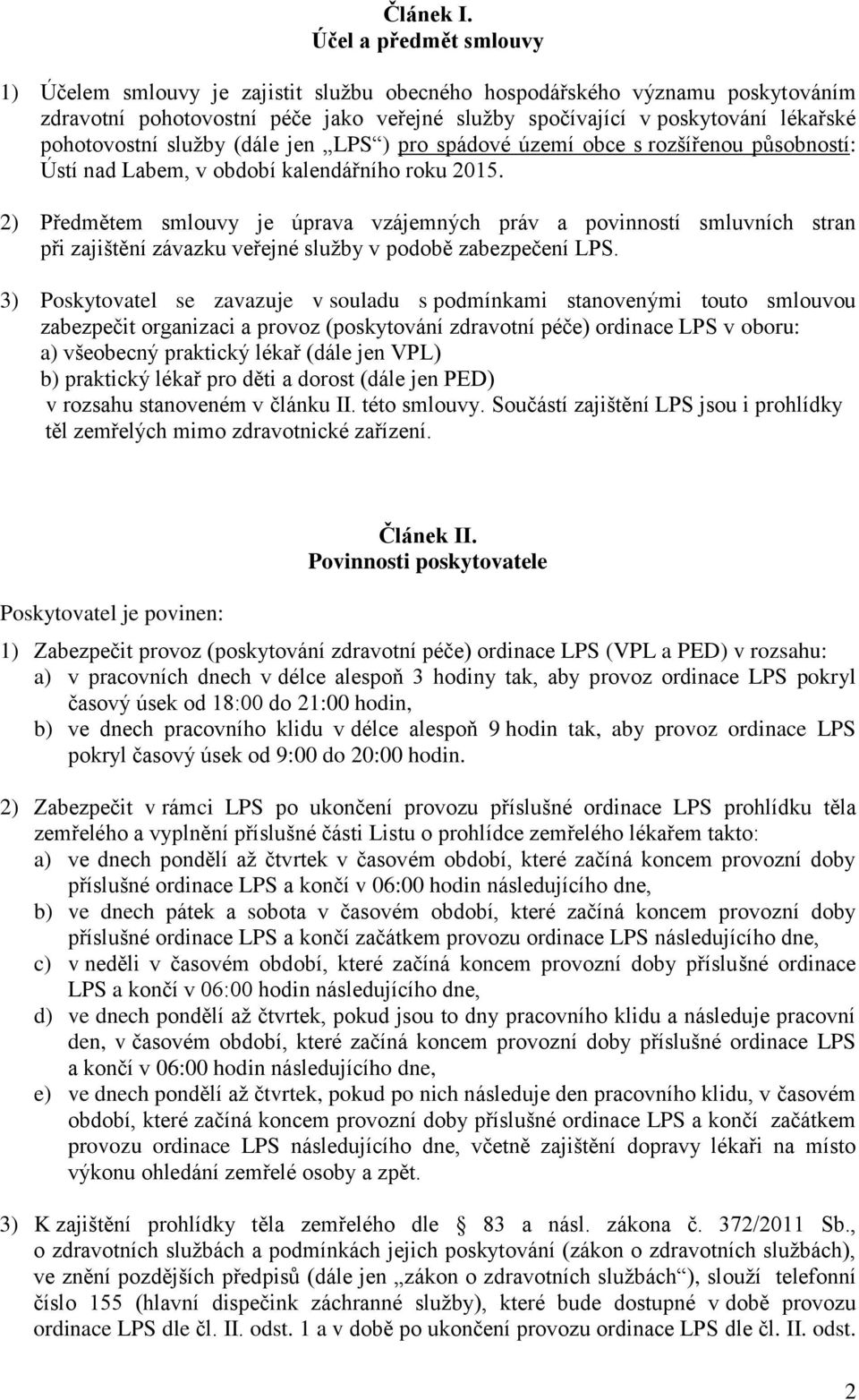 ) pr spádvé území bce s rzšířenu půsbnstí: Ústí nad Labem, v bdbí kalendářníh rku 2015.