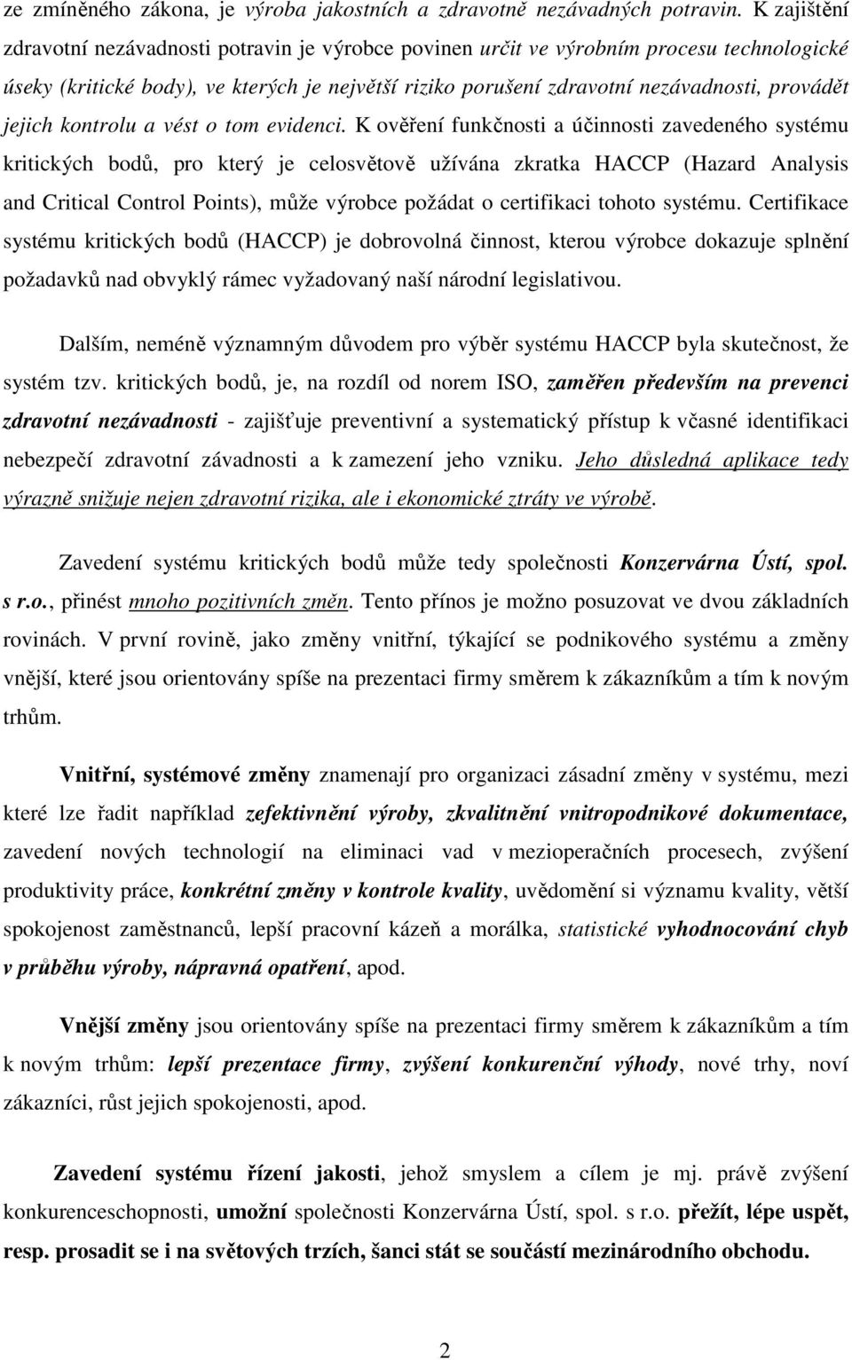 jejich kontrolu a vést o tom evidenci.