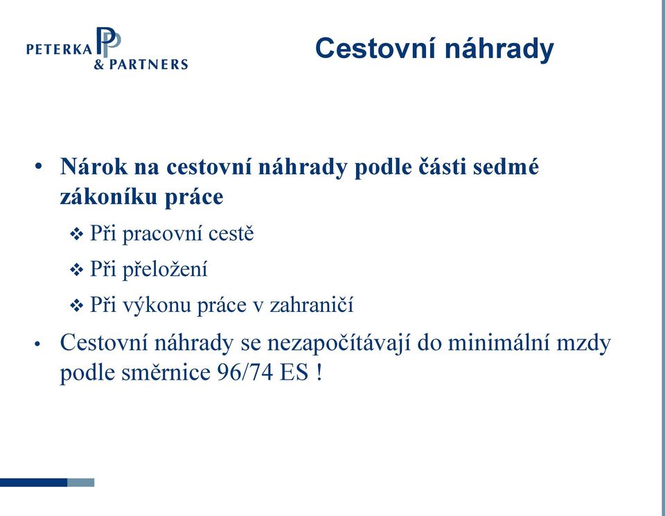 přeložení Při výkonu práce v zahraničí Cestovní