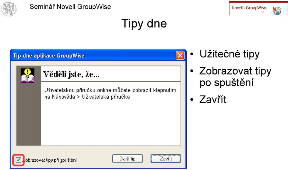 Užitečné tipy